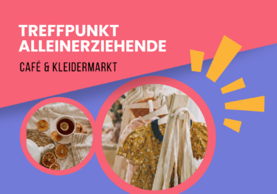 Cafe & Kleidermarkt in der Anlaufstelle für Alleinerziehende